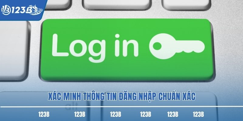 Xác minh thông tin đăng nhập chuẩn xác